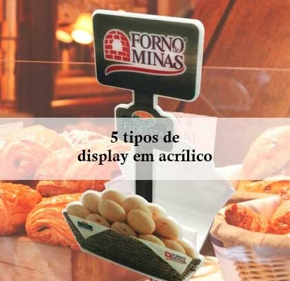 5 Tipos de Display em Acrílico